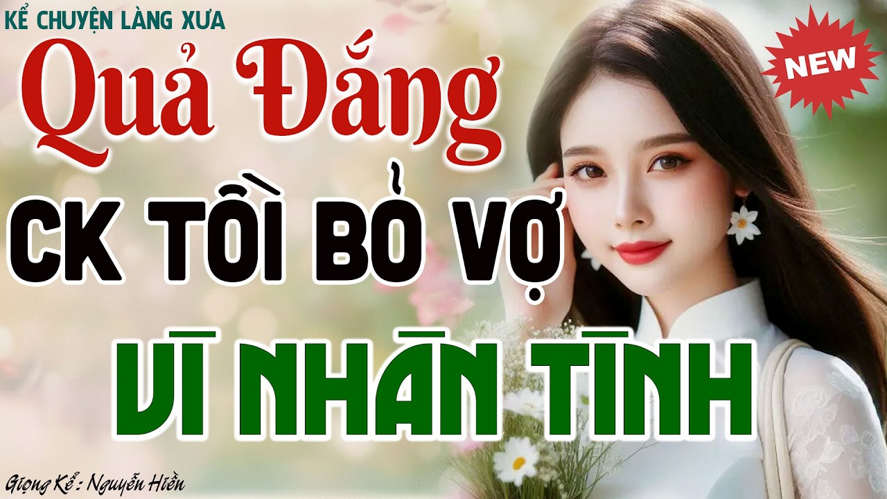 Chạnh Lòng Truyện Ngắn: TRÁI ĐẮNG CHỒNG BỎ VỢ VÌ TÌNH NHÂN | Kể Chuyện Đêm Khuya