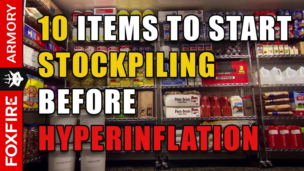 10 Items to Stockpile BEFORE Hyperinflation Hits