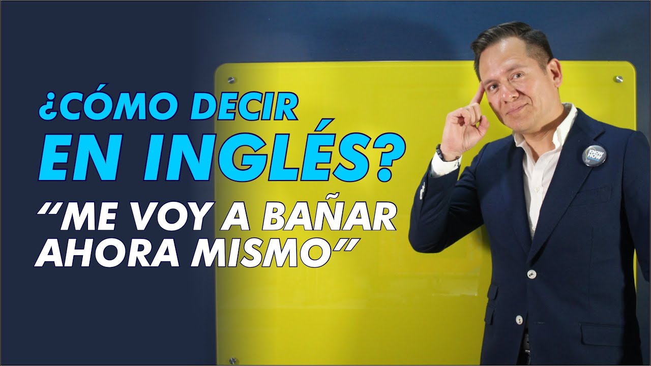 Como decir en INGLÉS 