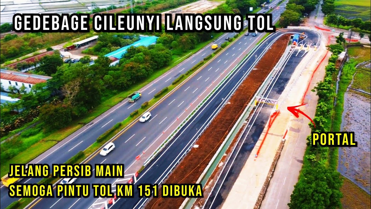 update Pintu Masuk TOL KM 151 GEDEBAGE arah CILEUNYI CISUMDAWU