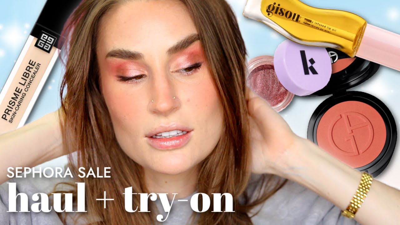 SEPHORA SALE TRY-ON + HAUL