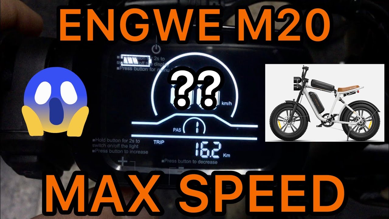 MAX SPEED Engwe M20 - Engwe Engine Pro GROUP