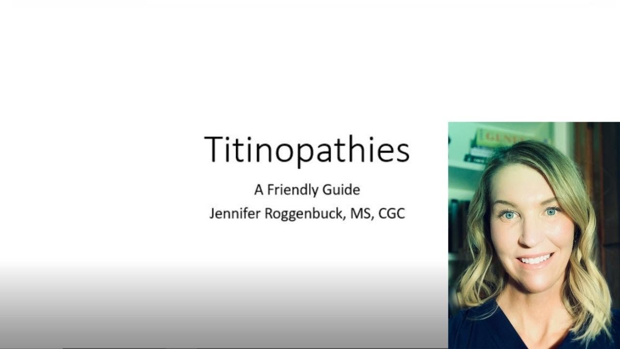 2022 SciFam: Team Titin: Titinopathies a friendly guide by Jennifer Roggenbuck, MS, LGC