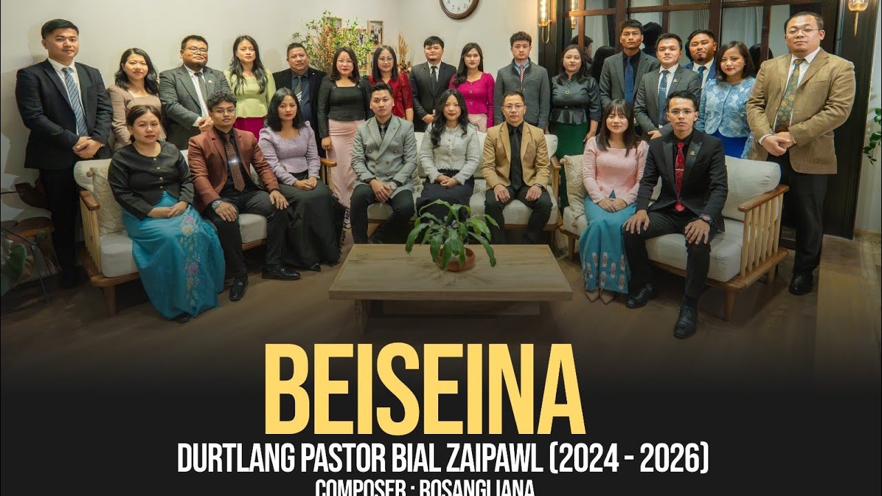 DURTLANG PASTOR BIAL ZAIPAWL (2024 -  2026) - BEISEINA (OFFICIAL)