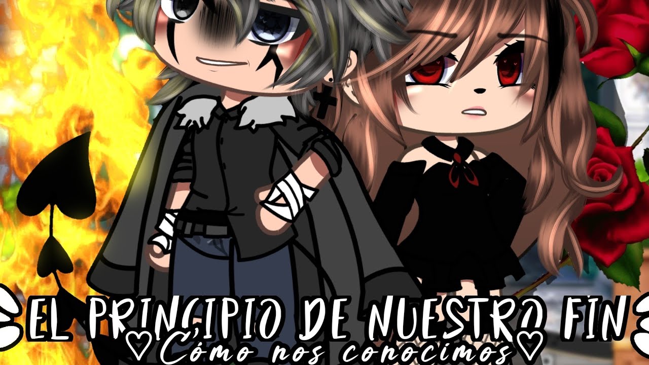 ⭐️El principio de nuestro fin⭐️(🌹Cómo nos conocimos🌹)[2/3]||♡Gacha Life♡||❤️‍🔥Didi Reilly❤️‍🔥