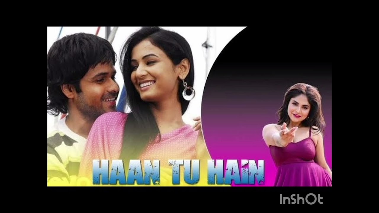HAAN TU HAIN HAAN TU HAIN NEW SONG 
