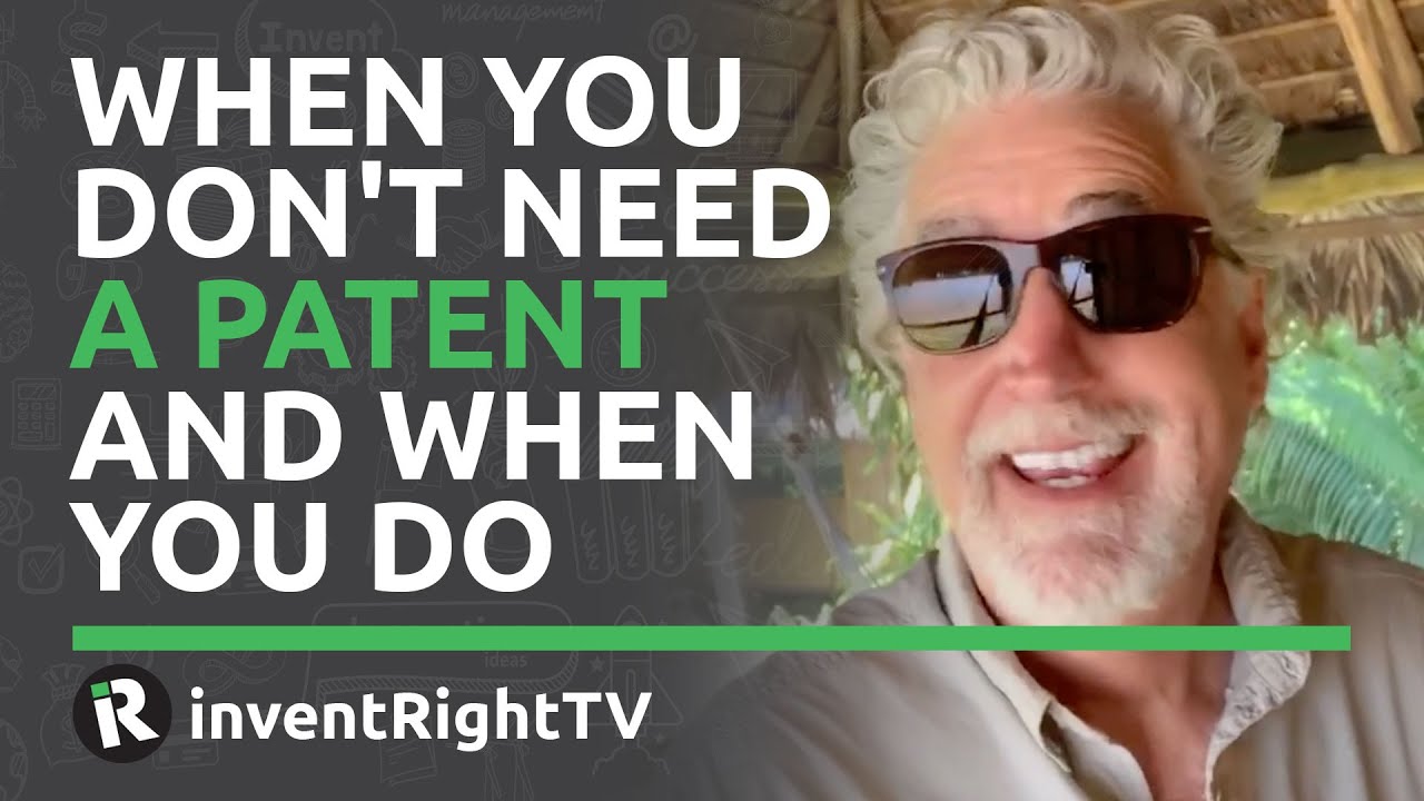 When You Don't Need a Patent and When You Do