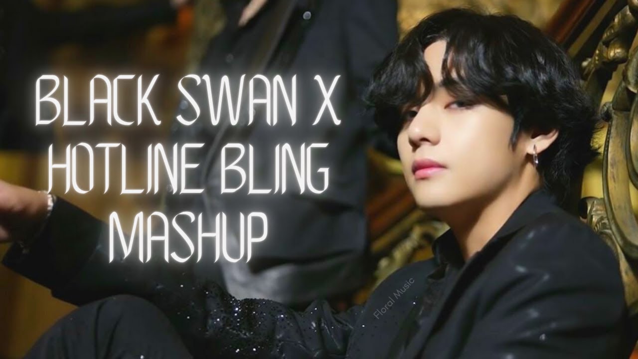 Black Swan X Hotline Bling (Mashup) || Floral Music