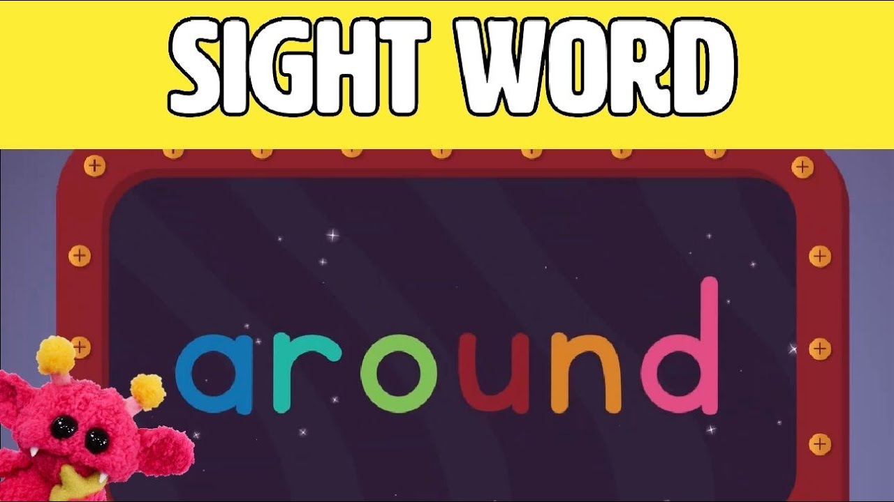 AROUND - Let's Learn the Sight Word AROUND with Hubble the Alien! | Nimalz Kidz! Songs and Fun!