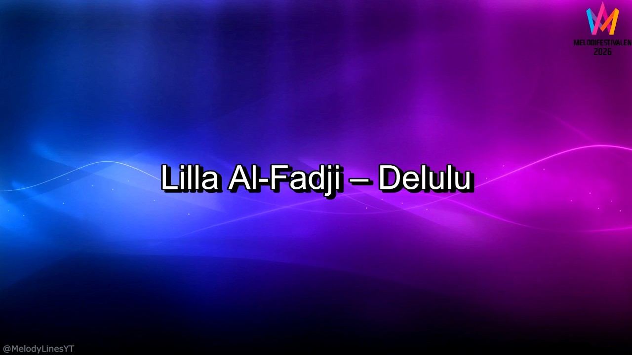 Lilla Al-Fadji – Delulu (Lyrics)