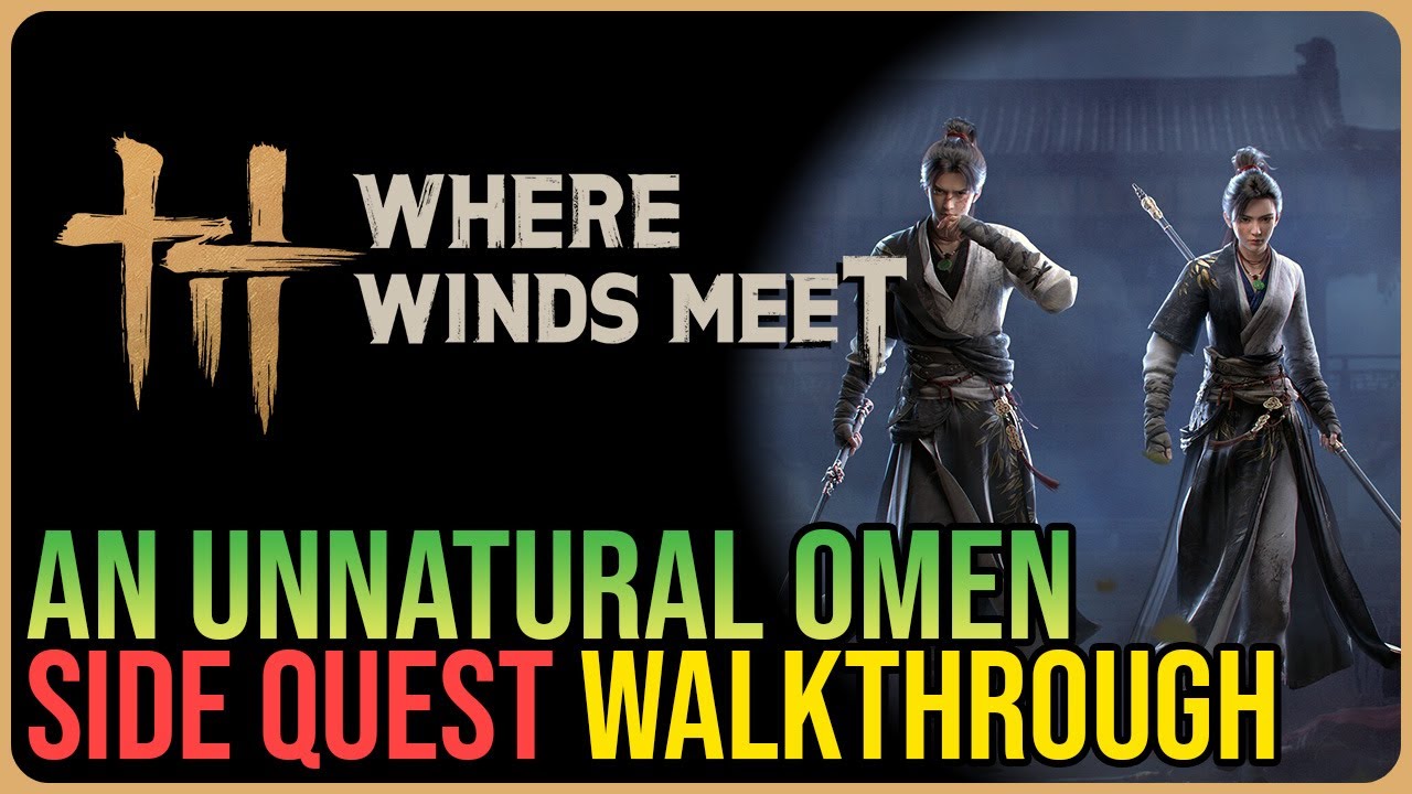 An Unnatural Omen – Where Winds Meet