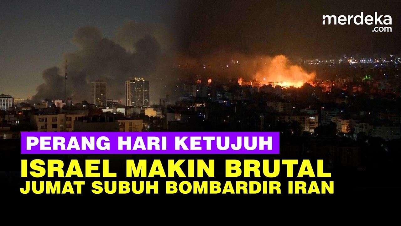 Hari ke-7 Perang: Israel Makin Brutal, Jumat Subuh Bombardir Serangan Udara ke Iran & Lebanon