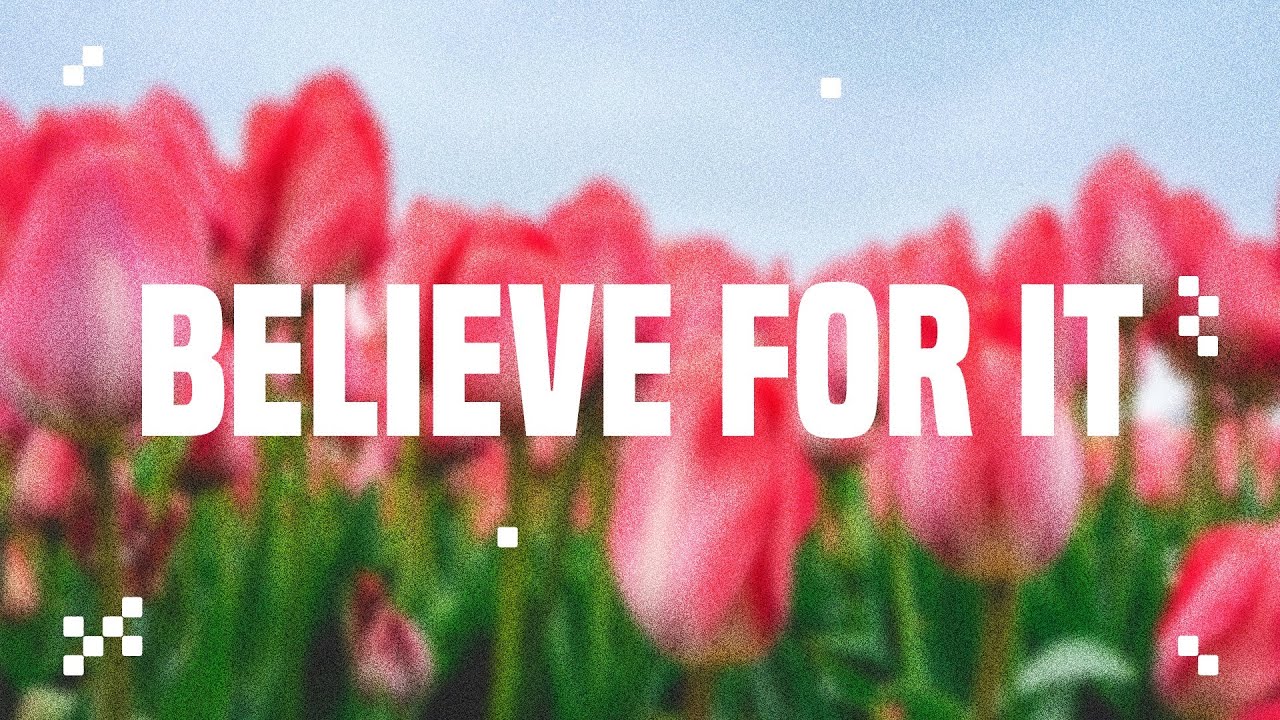 Believe for it | Steven Lawrance | Suncoast Church Online