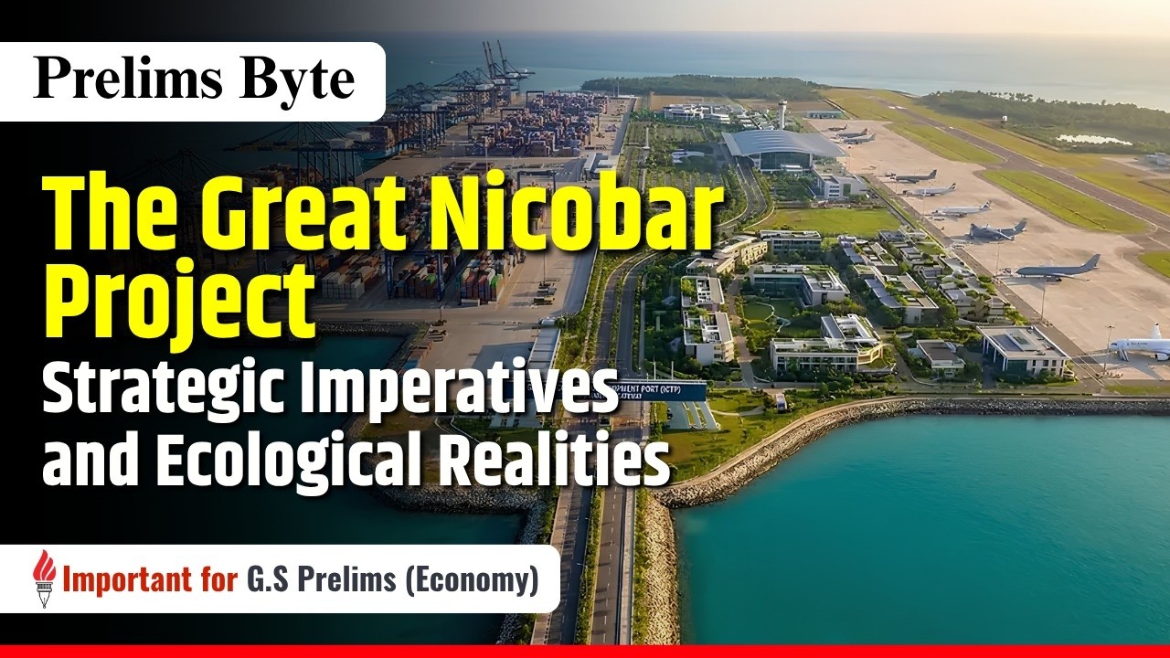 Great Nicobar ICTP Project | UPSC Current Affairs