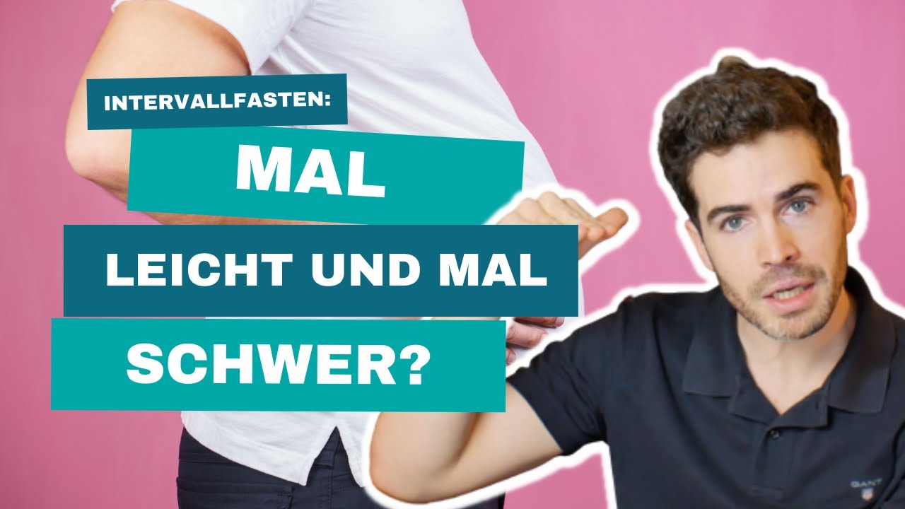 Intervallfasten mal leicht, mal schwer - warum?
