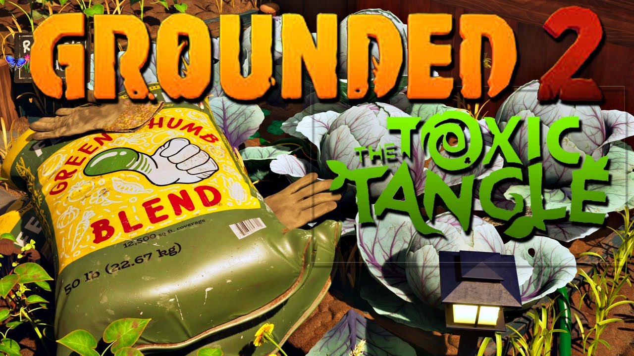 Das Toxic Tangle Update ist richtig groß - Grounded 2 #47 | Let's Play Deutsch/German