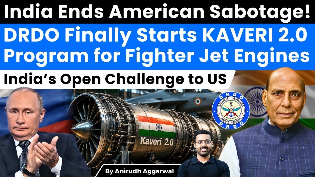 DRDO Finally Starts KAVERI 2.0 for Fighter Jet Engines with Afterburner. Open Challenge to US