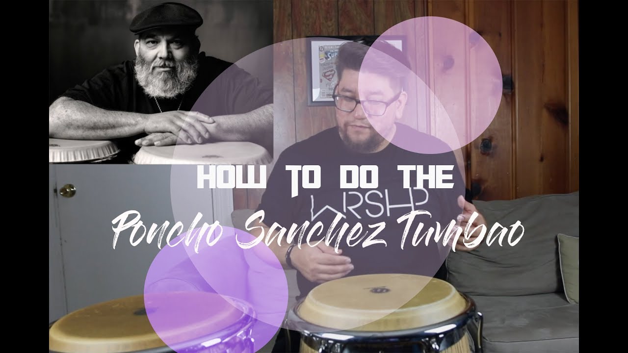 How to do the Poncho Sanchez Tumbao