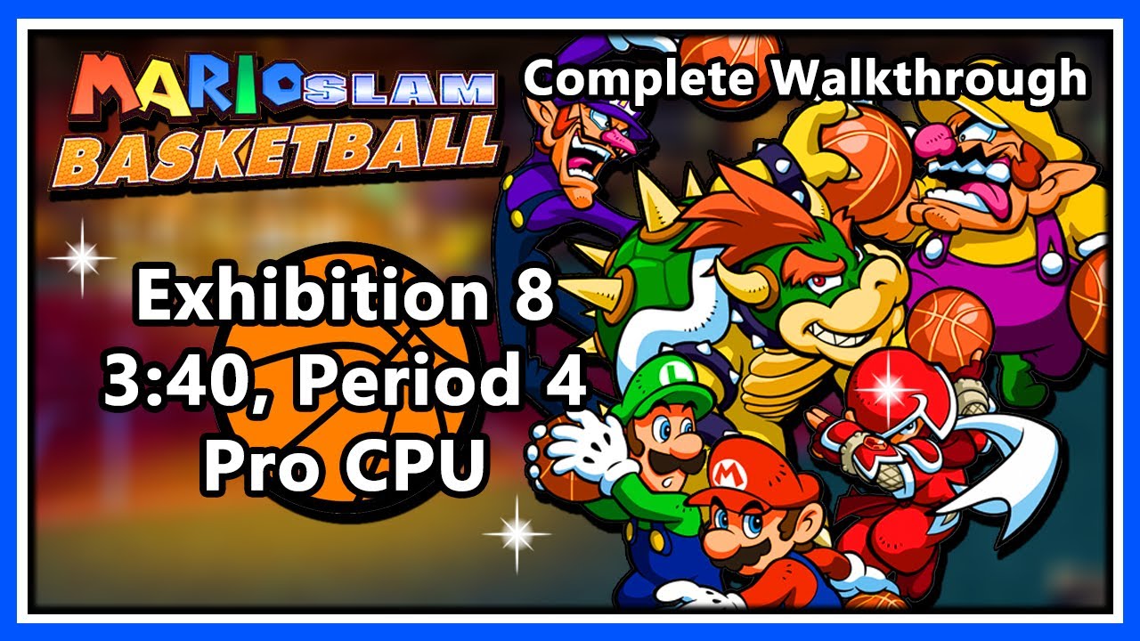 Mario Slam Basketball (Mario Hoops: 3-on-3) - CW - Exhibition 8 [3:20 Min/Period 4/Pro CPU] (R)