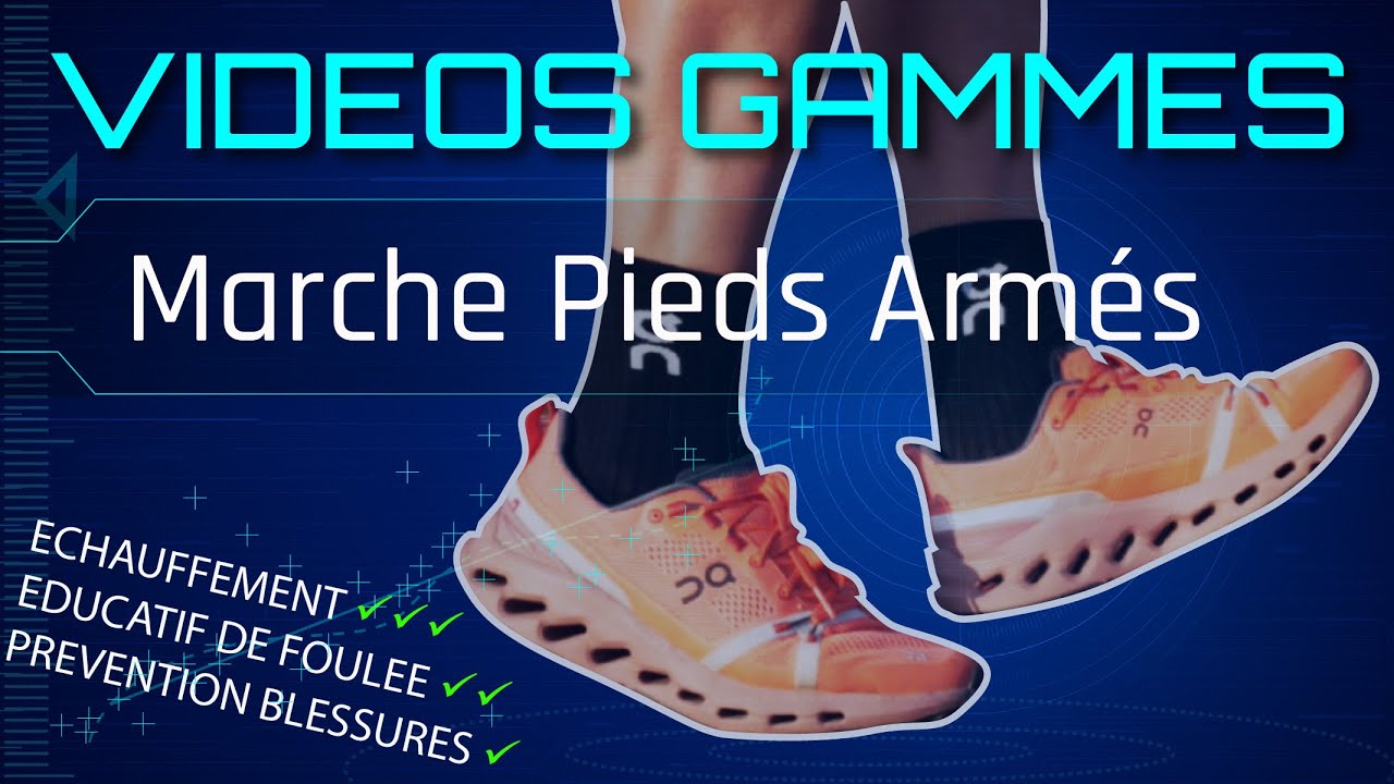 Marche pieds armés [Vidéos Gammes]