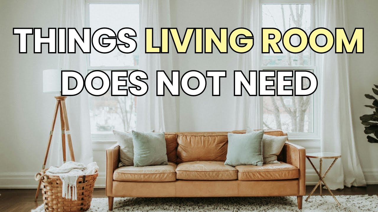 5 Items That a Minimalist Living Room DOES NOT NEED