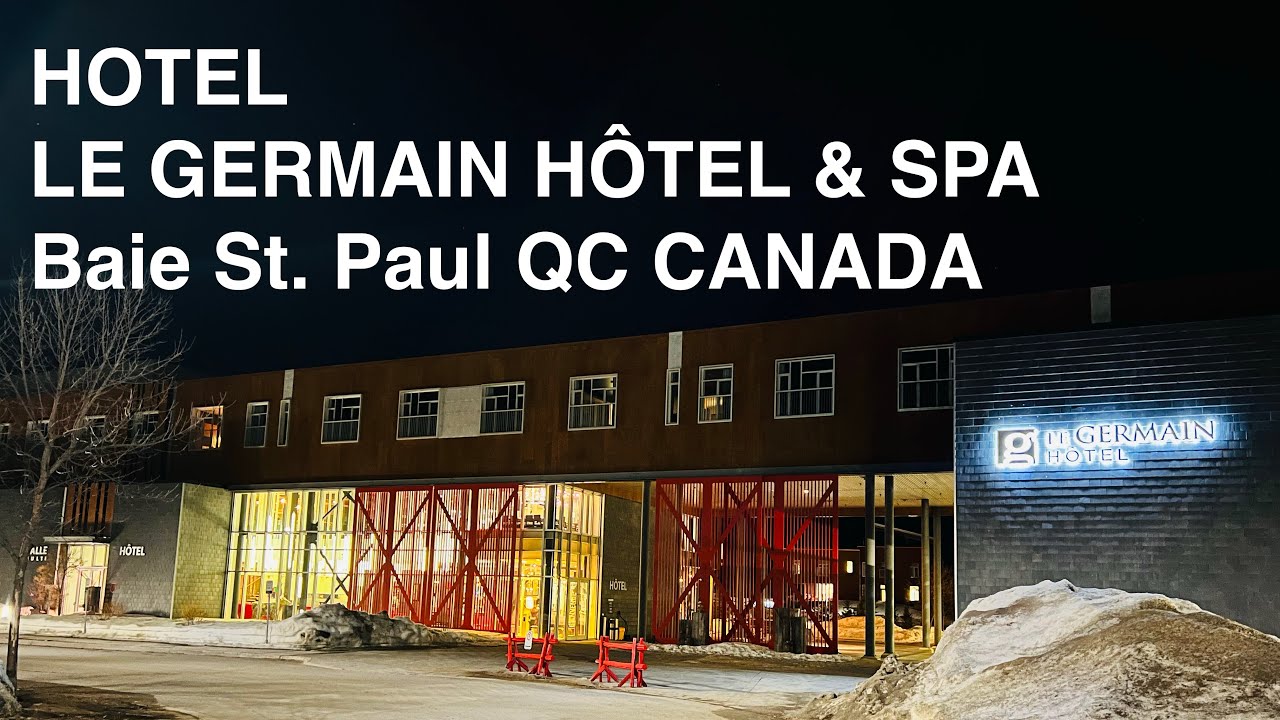 HOTEL | Staying at Le Germain Charlevoix Hotel and Spa | Hiking Trip | 4K