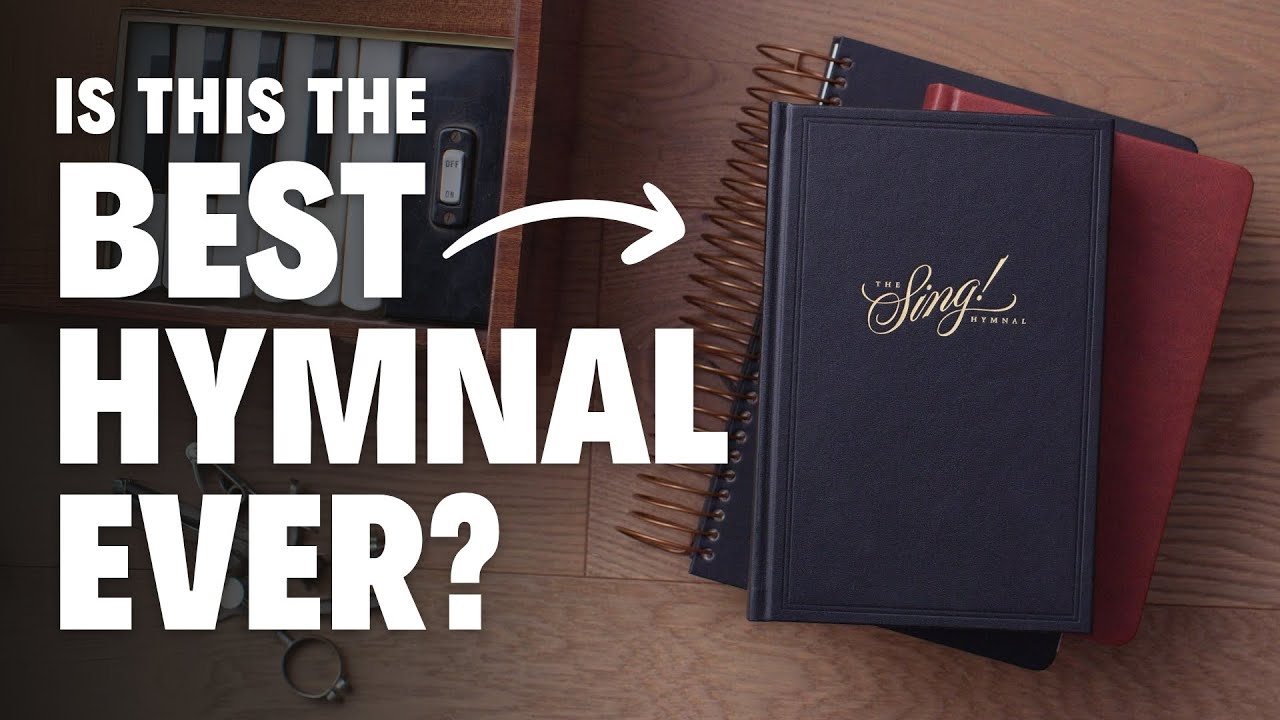 First Look at the Sing! Hymnal &mdash; Crossway&rsquo;s Stunning New Release