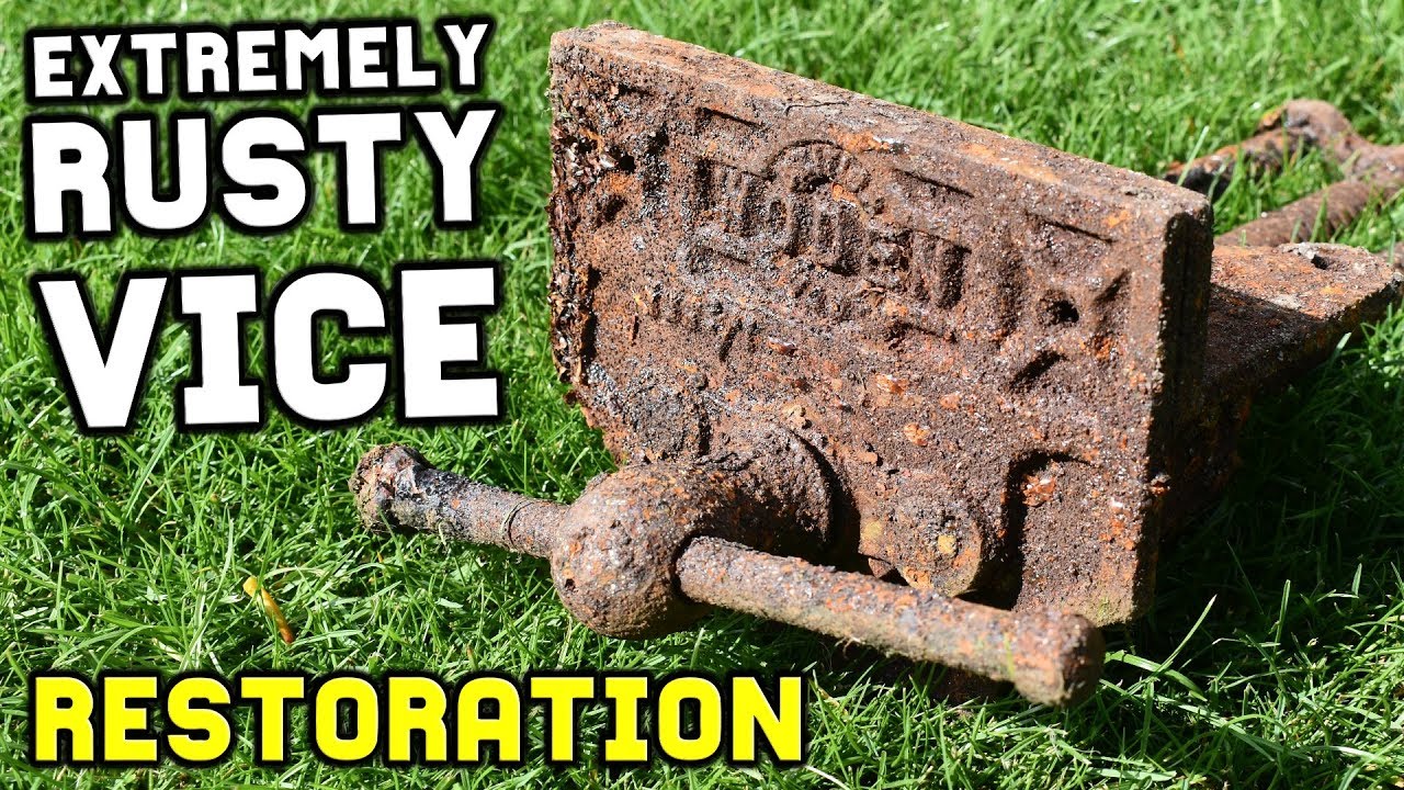 EXTREMELY RUSTY VISE RESTORATION