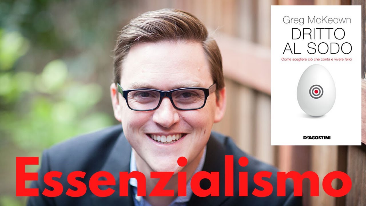 Essenzialismo - Dritto al sodo