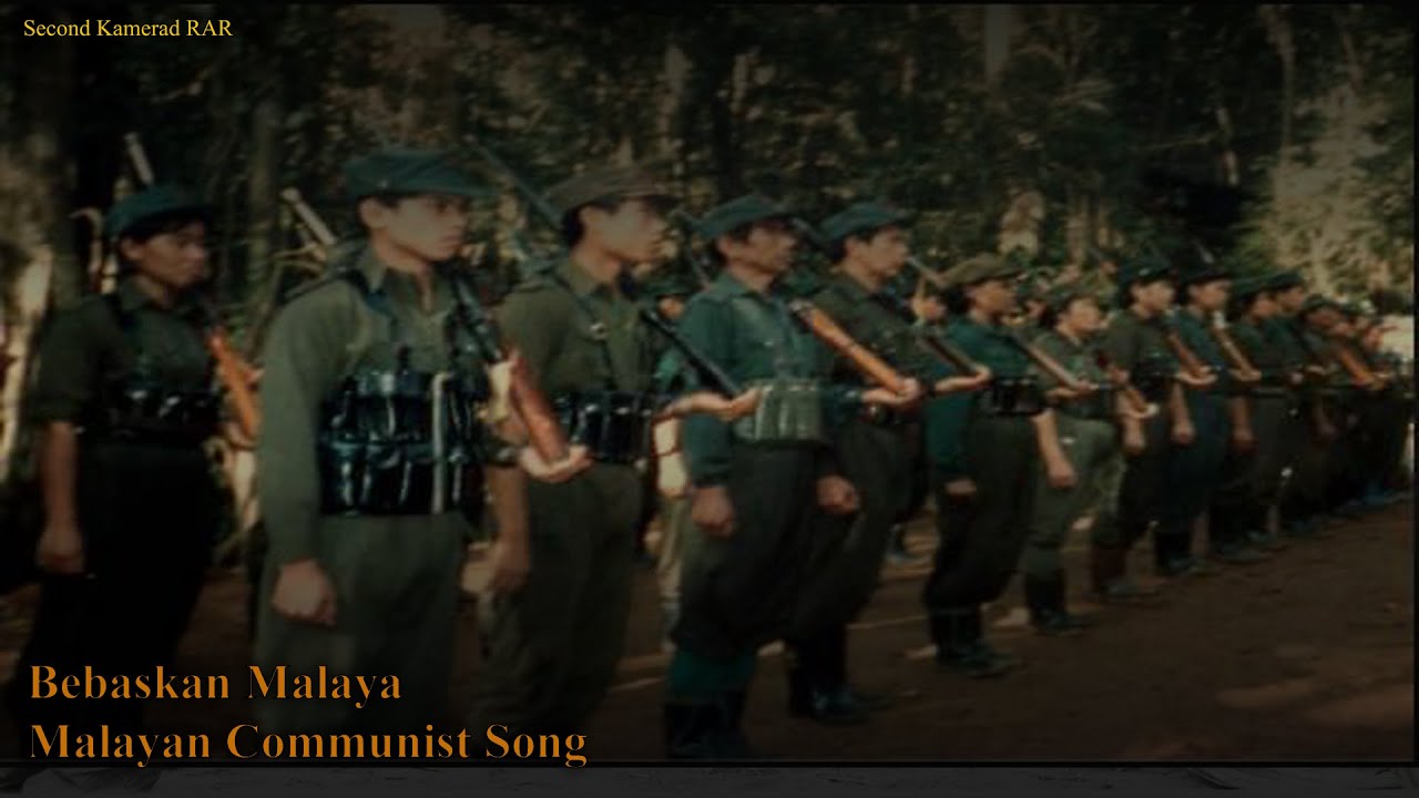 Bebaskan Malaya - Malayan Communist Song - With Lyrics