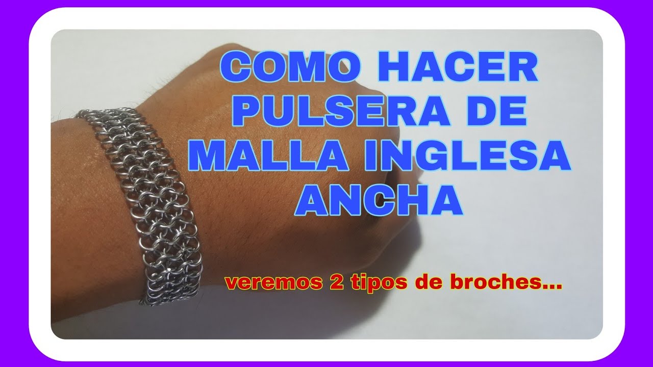 COMO HACER PULSERA UNISEX MALLA INGLESA ANCHA| CHAIN MAILLE BRACELET| COMO CORTAR AROS DE ACERO INOX