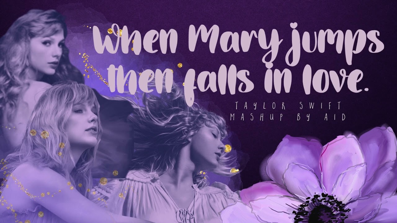 When Emma Falls in Love / Jump Then Fall / Mary's Song (My My My) (MASHUP) - Taylor Swift | by AID