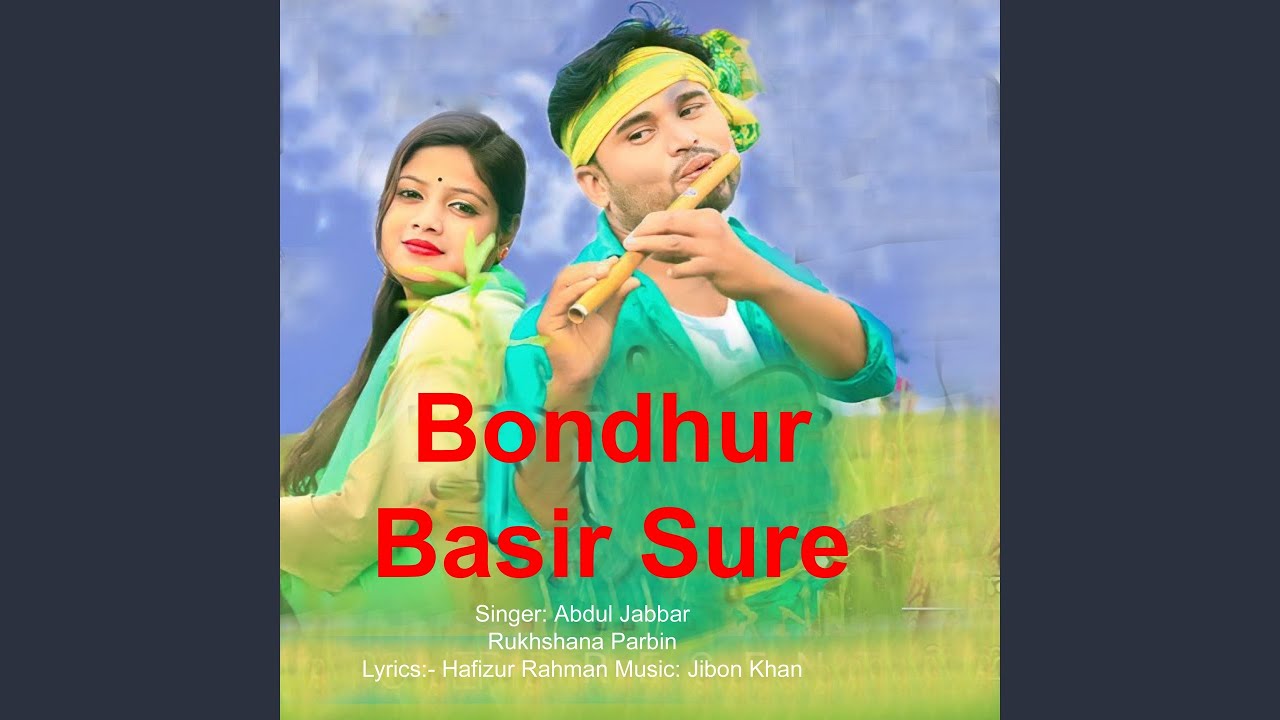 Bondhur Basir Sure