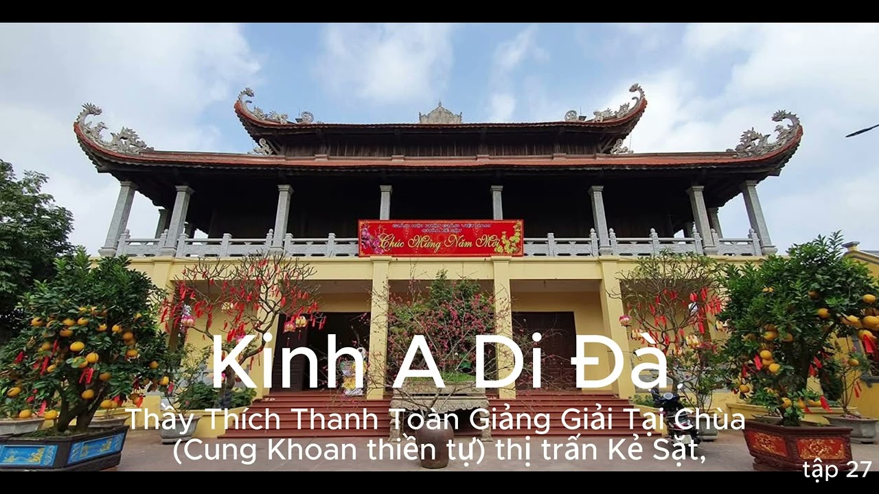 Kinh A- Di  -Đà thầy Thích  Thanh Toàn giảng giải - tap 27