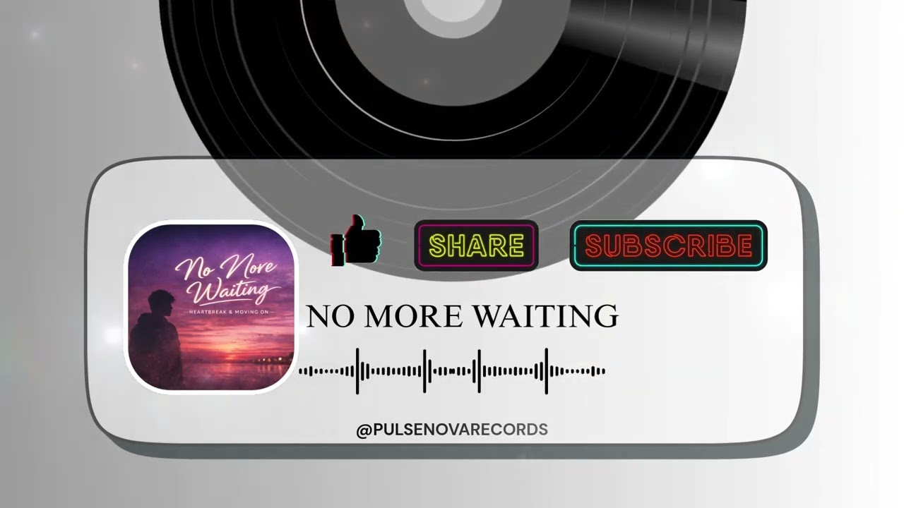 No More Waiting – Emotional Breakup Song | Heartbreak & Moving On (Official Audio)