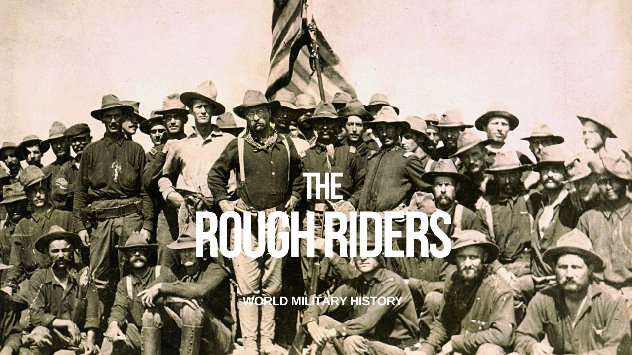Rough Riders: Teddy Roosevelt and the First US Volunteer Calvary