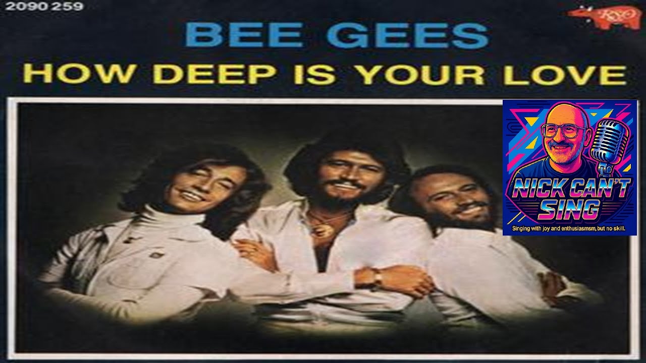 Nick Can't Sing - How Deep Is Your Love (Bee Gees)