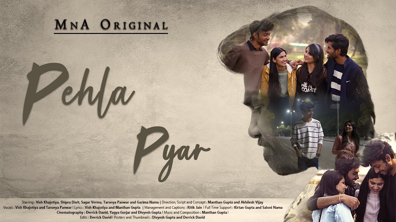 Pehla Pyar | MnA Originals | Official Music Video 2021
