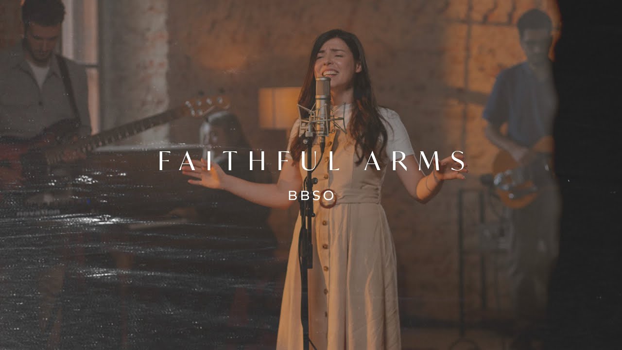 Faithful Arms | BBSO Music