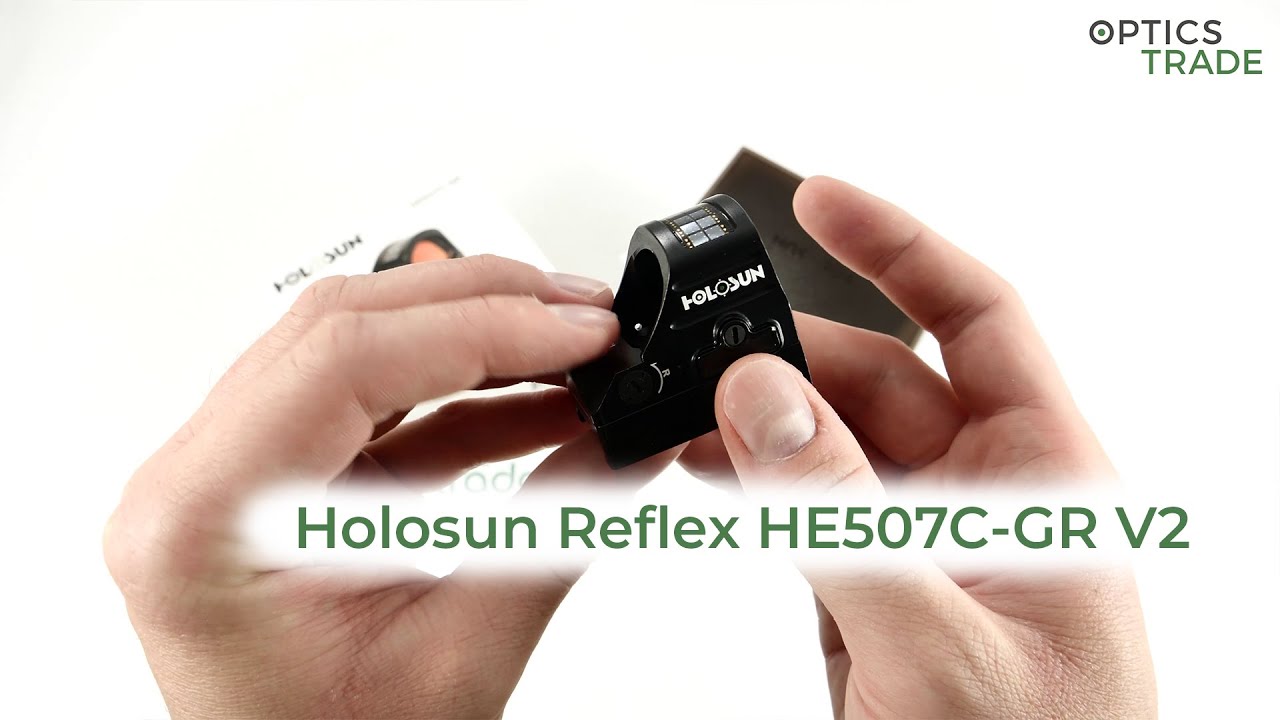 Обзор коллиматорного прицела Holosun Reflex HE507C GR V2 | Optics Trade Reviews