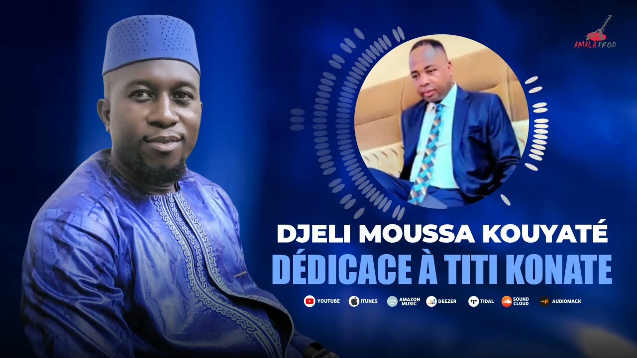 DJELI MOUSSA KOUYATÉ NOUVEAU SINGLE DÉDICACÉ A TITI KONATE.