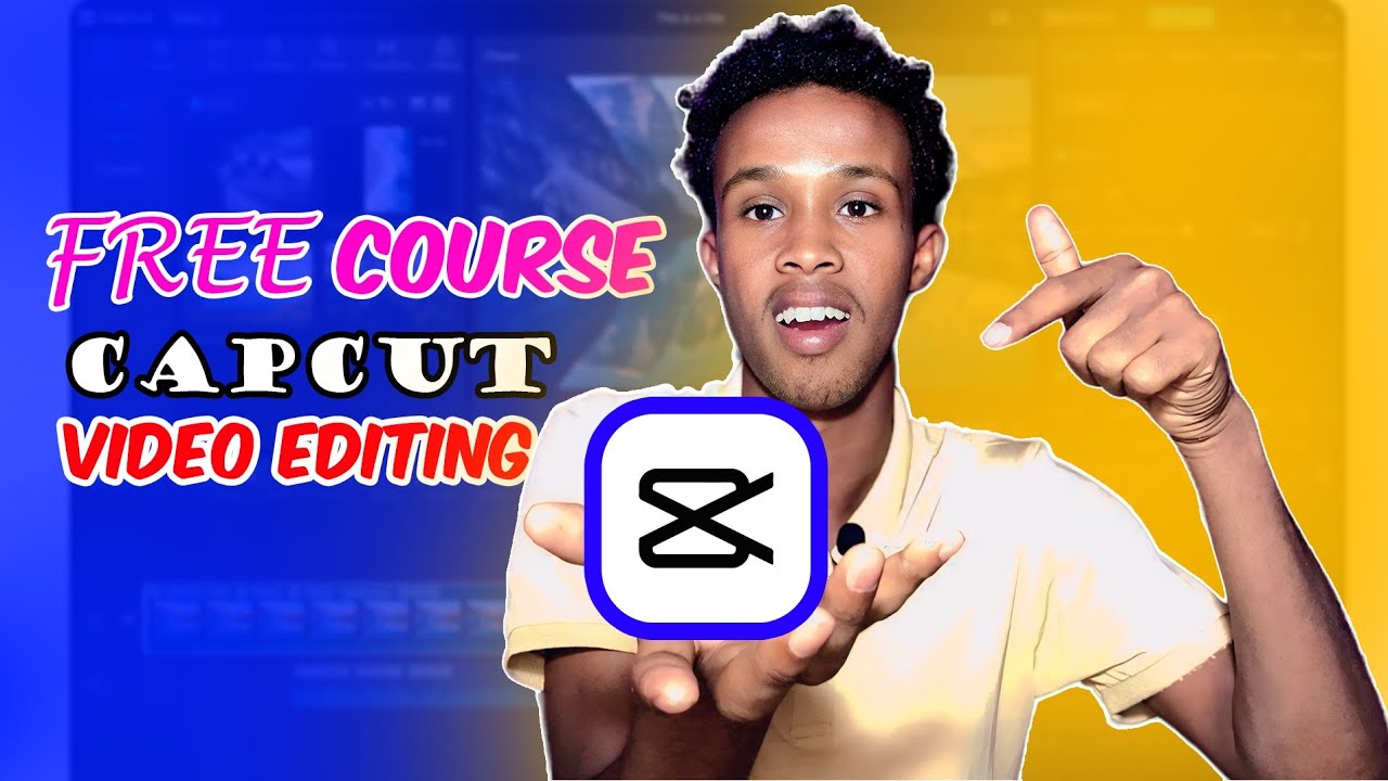 Baro Qaabka Video loogu Edit_gareeyo Capcut | Free Course
