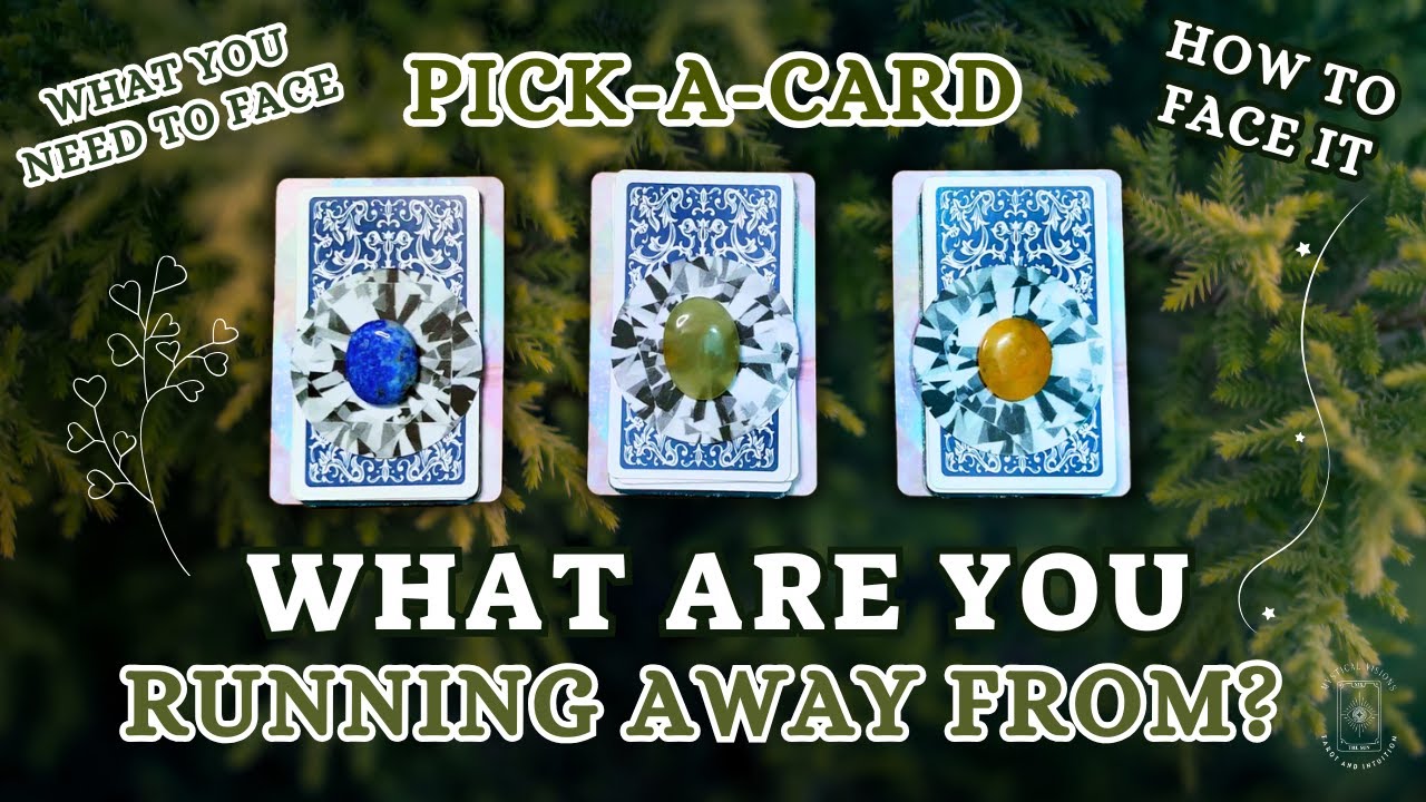 🌙 PICK A CARD 😭 What Are You Running Away From? How Can You Face It? ❤️‍🩹 Tarot + Oracle Reading