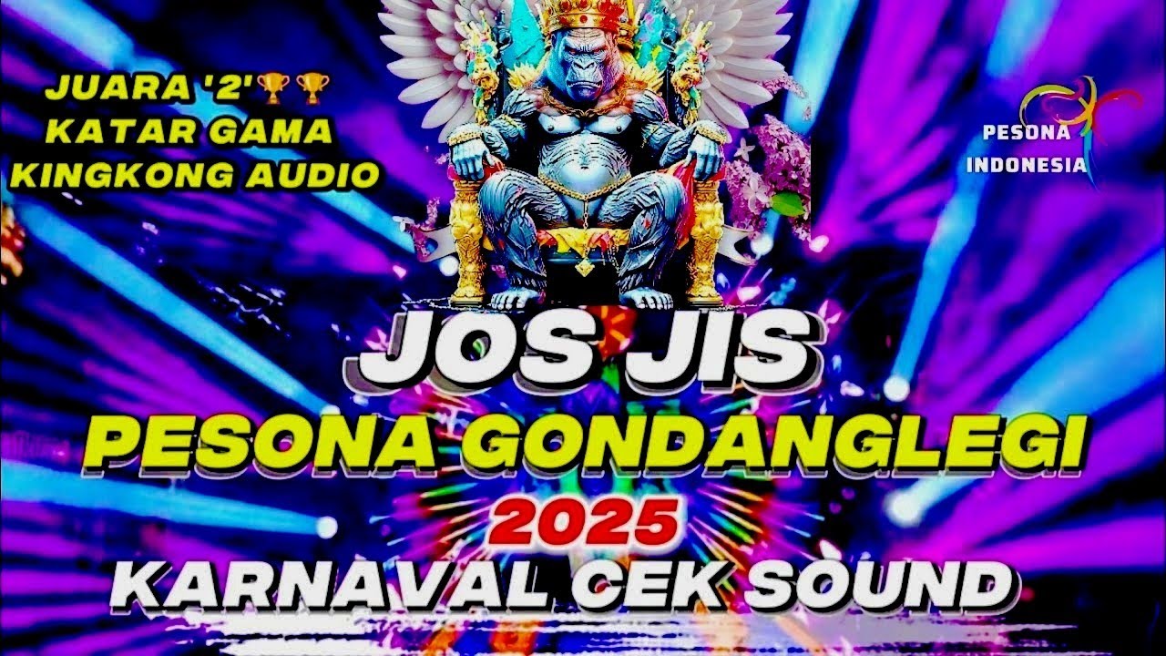 JOSJIS🔥KINGKONG JUARA,2 VIBES DJ Pesona Gondanglegi 2025 DJ KARNAVAL TERBARU 2025 FULL BASS DJ 2025