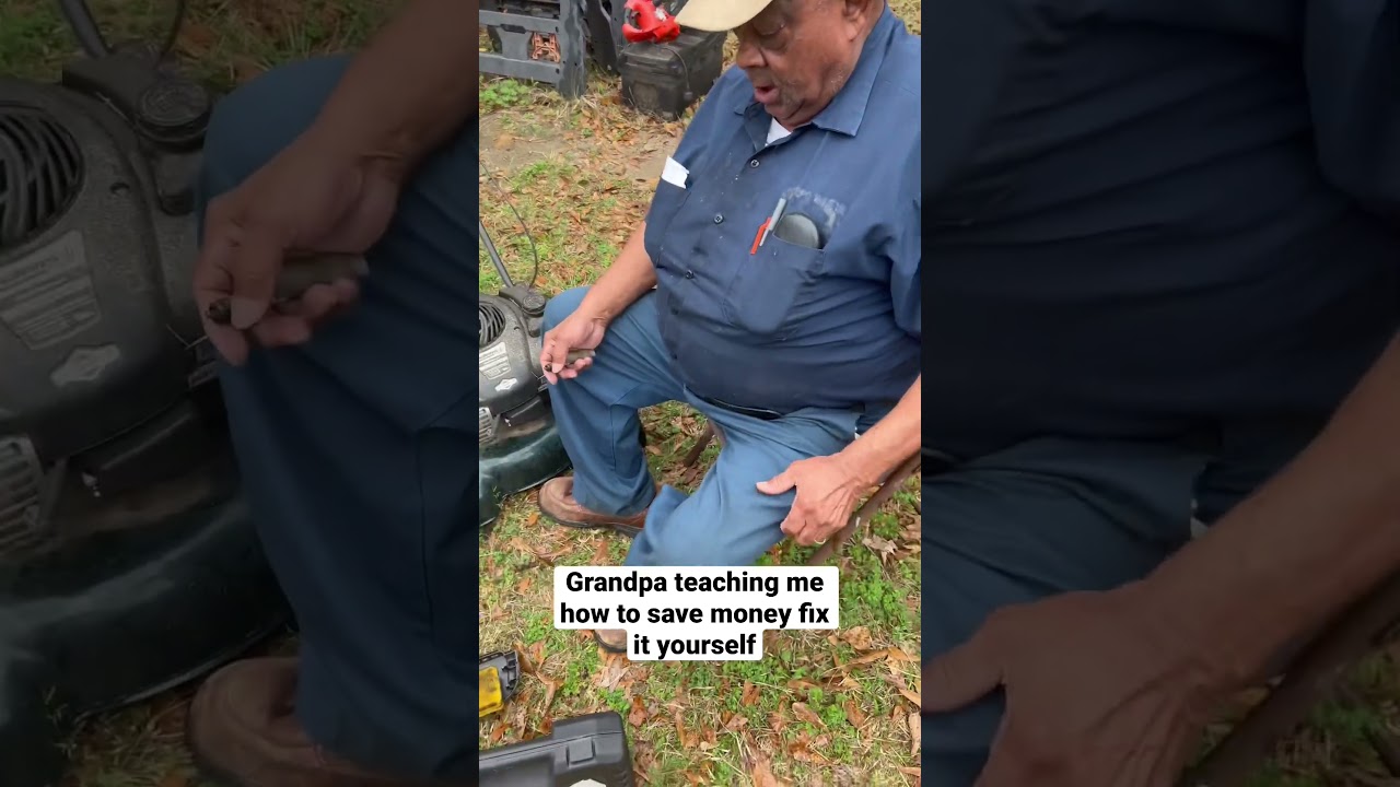 Grandpa teaching me how to save money fix it yourself #spk