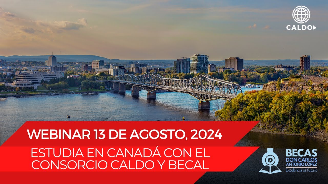 Estudia en Canadá con el consorcio CALDO y BECAL