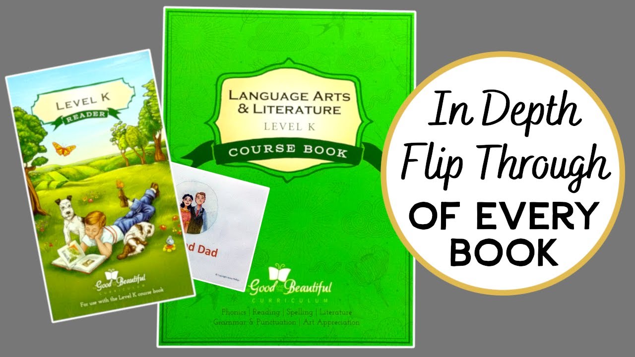 *Discontinued* TGTB LEVEL K LANGUAGE ARTS In-Depth Flip Through || The Good and the Beautiful