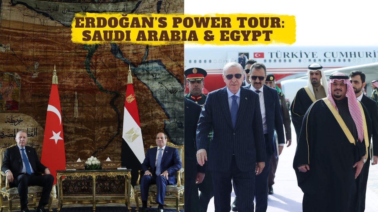 Erdoğan’s Power Tour: Saudi Arabia & Egypt