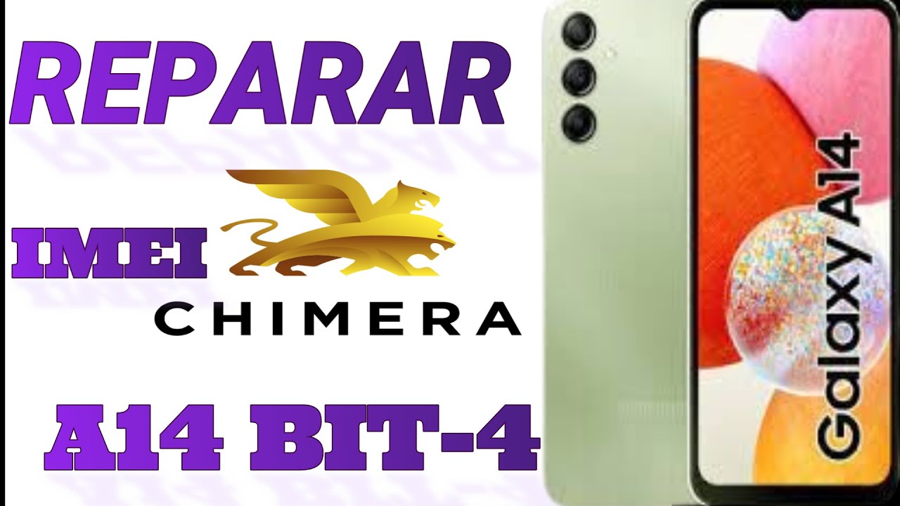 COMO REPARAR IMEI A145M BIT-4 PASO APASO SIN ERRORES CON CHIMERA -TOOL