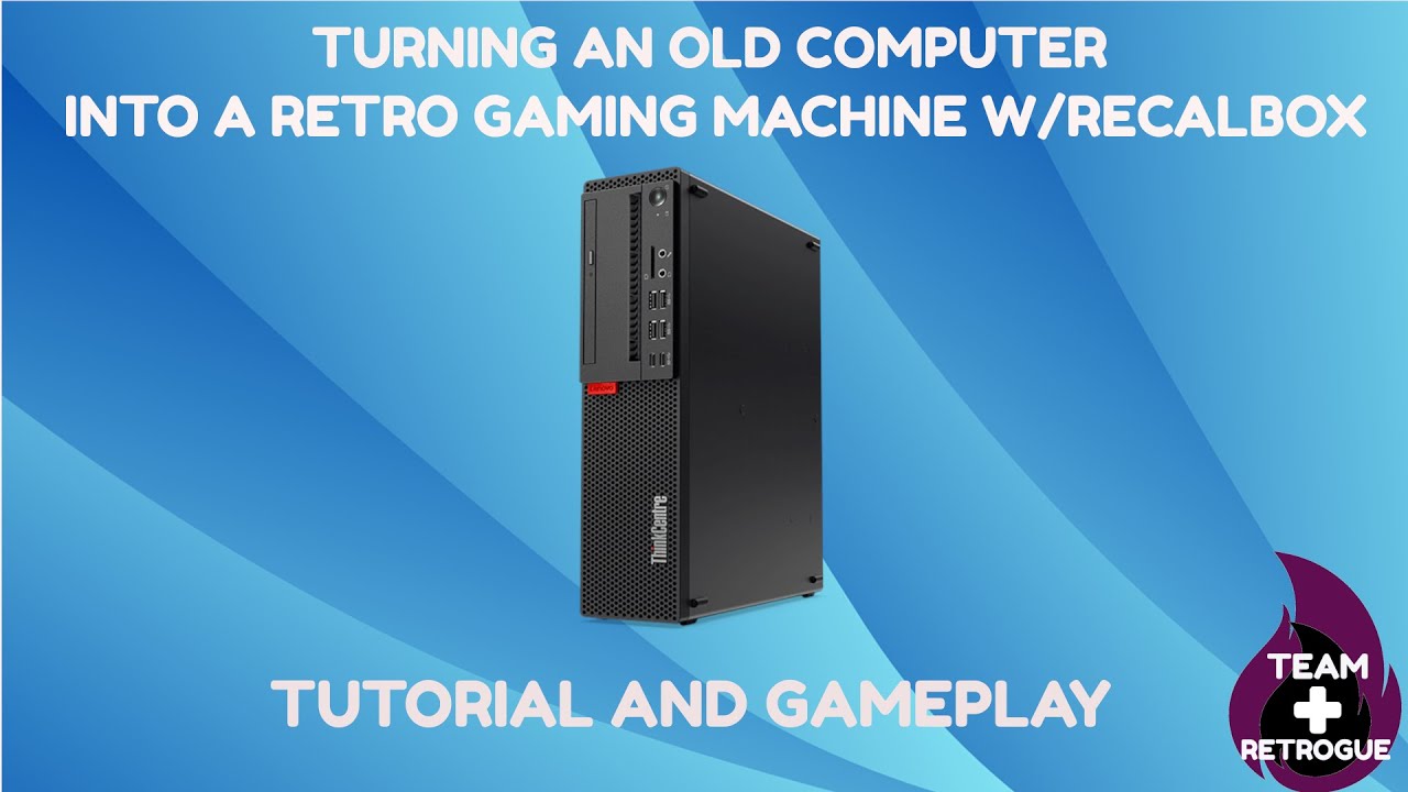 Tutorial: Turning an Old PC into a Retro Gaming Powerhouse with Recalbox